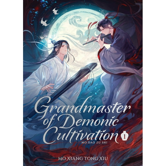 Grandmaster Of Demonic Cultivation: Mo D Grandmaster of Demonic Cultivation: Mo DAO Zu Shi (Deluxe Hardcover Novel) Vol. 1, (Hardcover)