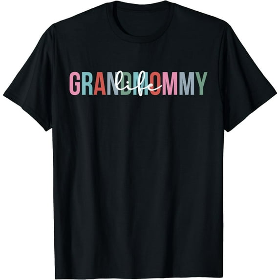 Grandmommy Life Grandmommy Grandma Grandmommy Grandmother T-Shirt