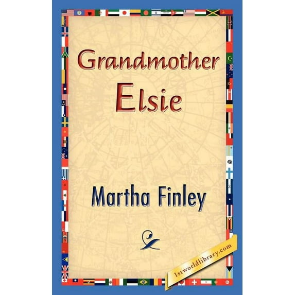 Grandmother Elsie, (Paperback)