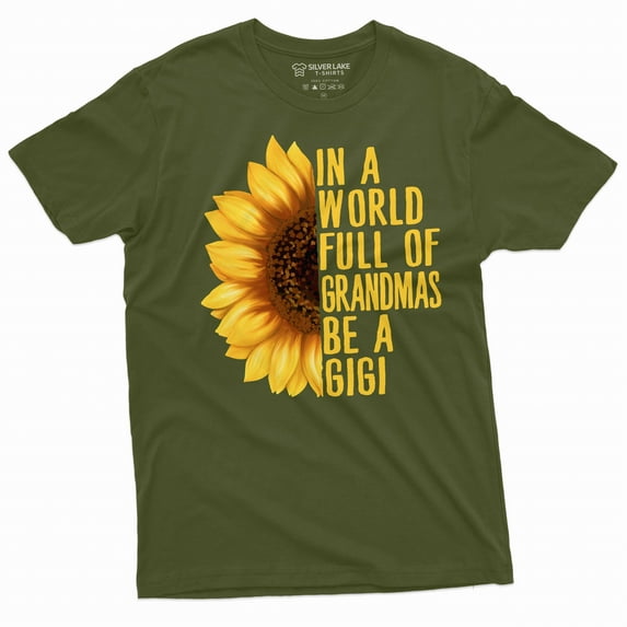 Grandmother Gigi T-shirt Grandma gift Nana Birthday funny Womens Unisex tee shirt funny shirt (X-Large Military Green)