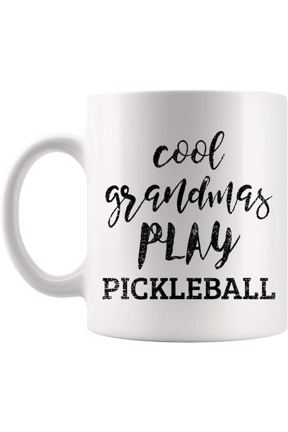 Grandmother mother's day - GRANDMAS PLAY PICKLEBALL Granny 11Oz Cup Mug Joke Novelty T-Shirt Gifts New Mom Women Aunt