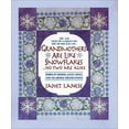 thumbnail image 1 of Grandmothers Are Like Snowflakes...No Two Are Alike: Words of Wisdom, Gentle Advice, & Hilarious Observations, (Hardcover), 1 of 1