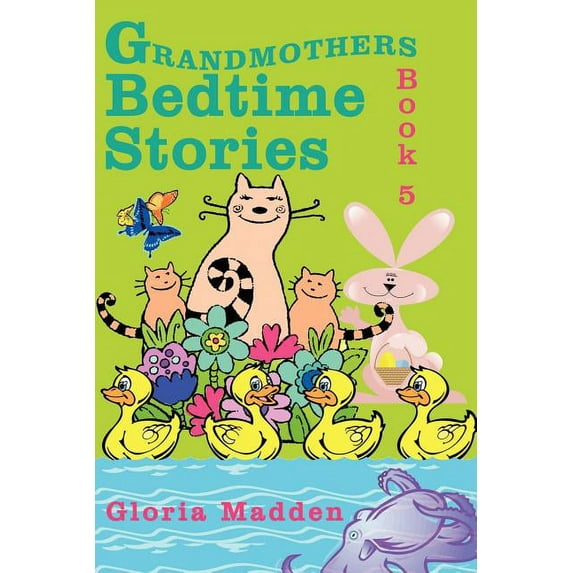 Grandmothers Bedtime Stories: Book 5, (Paperback)
