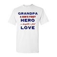 thumbnail image 1 of Grandpa A Son's First Hero A Daughter's First Love Funny DT Adult T-Shirt Tee, 1 of 2