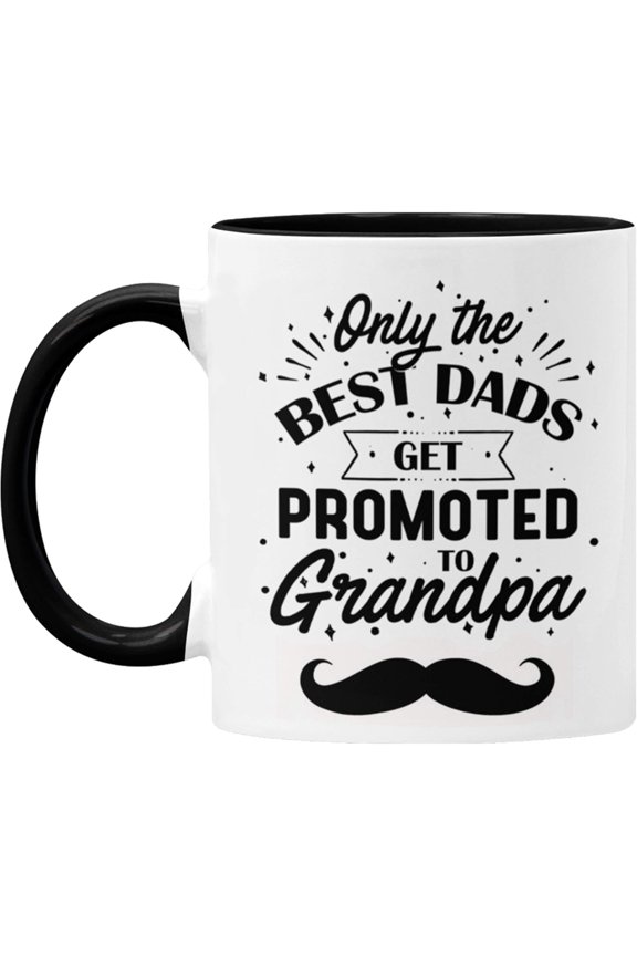 Grandpa Coffee Mug - Only The Best Dads Get Promoted To Grandpa  Best Grandpa Gift - Grandfather Gift - Holds up to 11oz - Microwave and Dishwasher Safe.(Handle and interior black).