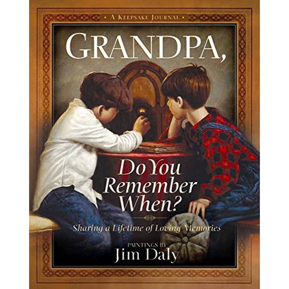 Pre-Owned Grandpa, Do You Remember When?: Sharing a Lifetime of Memories--A Keepsake Journal: Sharing a Lifetime of Loving Memories--A Keepsake Journal Paperback
