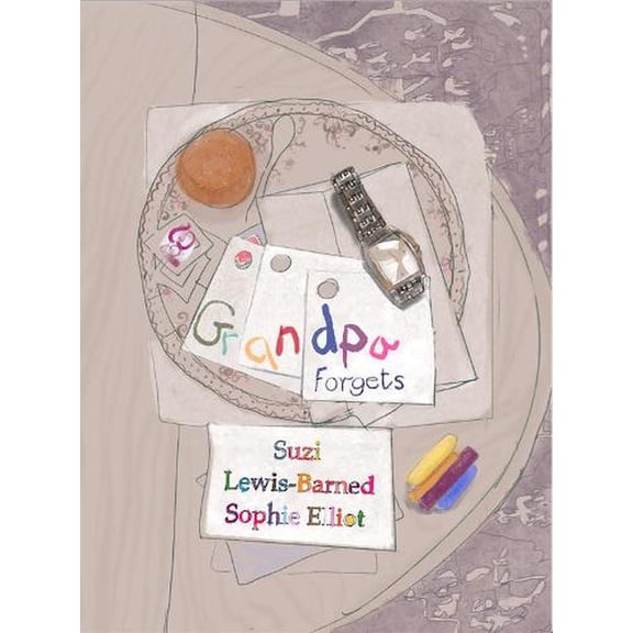 Grandpa Forgets