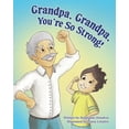 thumbnail image 1 of Grandpa, Grandpa, You're So Strong!, (Paperback), 1 of 1