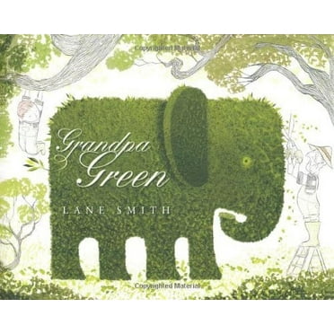Grandpa Green : (Caldecott Honor Book) (Hardcover)