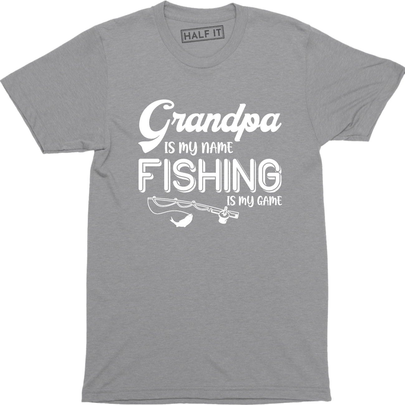 Grandpa Is My Name Fishing Is My Game Papa Fishing Men's T-Shirt 
