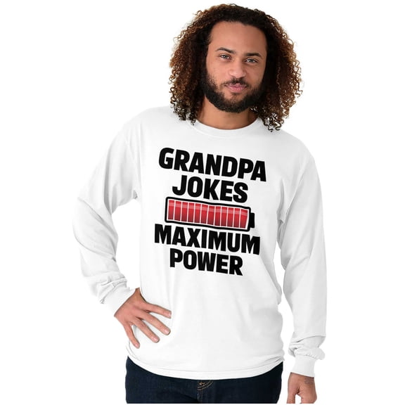 Grandpa Jokes Maximum Power Funny Men's Long Sleeve Tee T Shirt Brisco Brands S