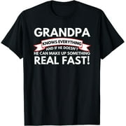 Grandpa Knows Everything - Grandfather Granddad Gramps Poppy T-Shirt