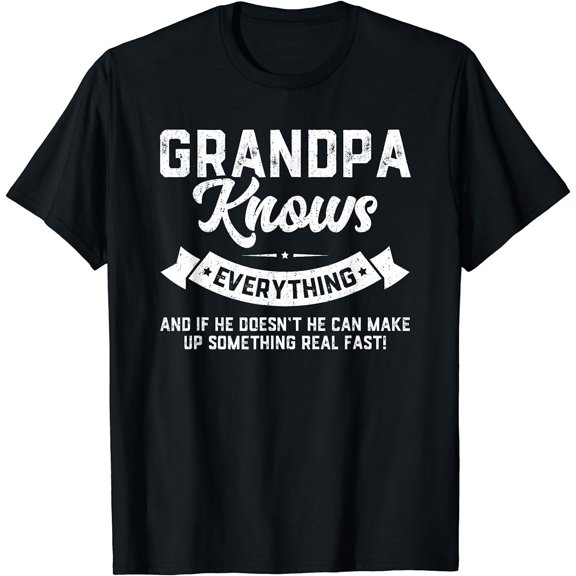 Grandpa Knows Everything Shirt 60th Gift Funny Father's Day T-Shirt