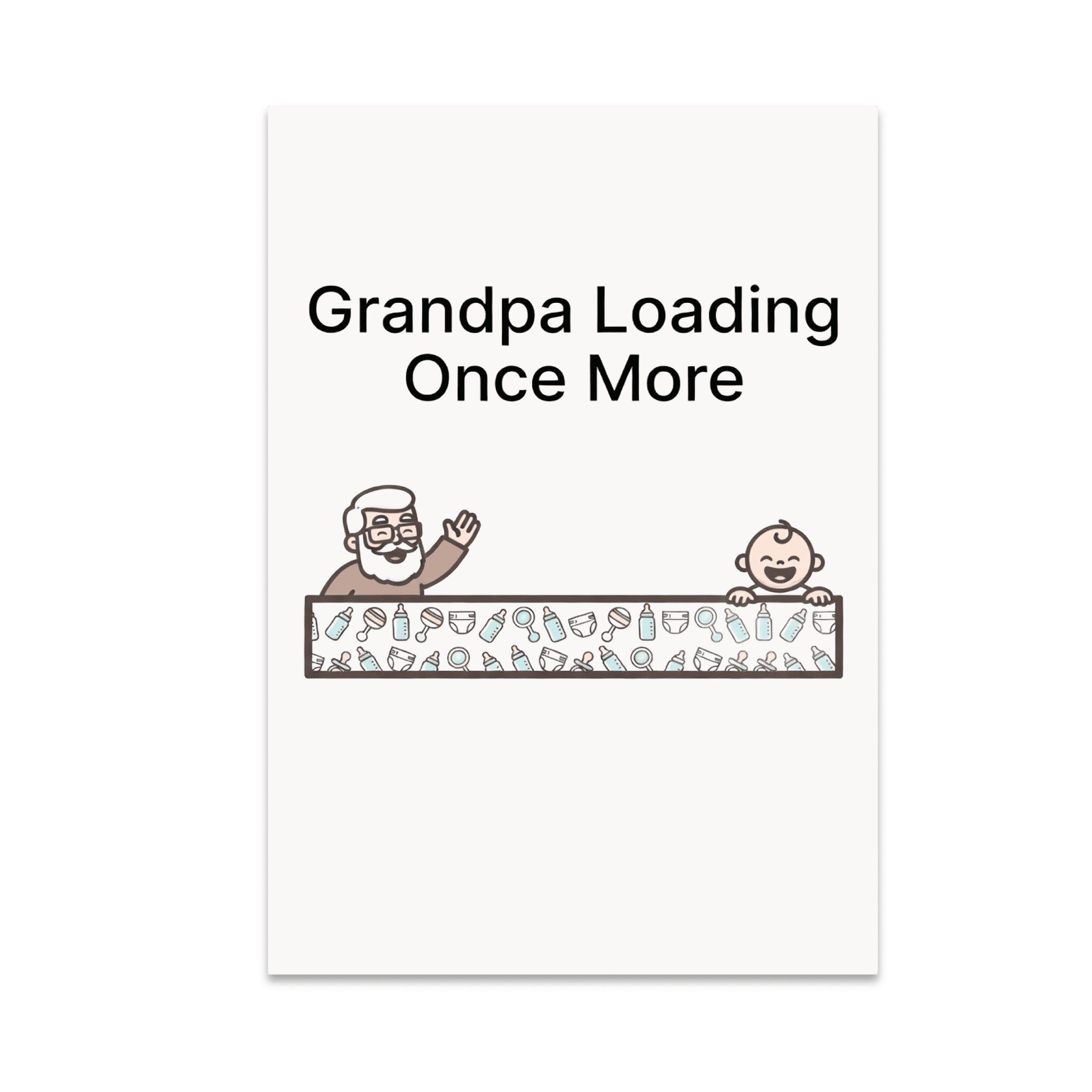 Grandpa Loading Once More - Expecting Grandparents - 13x19 Poster Print ...