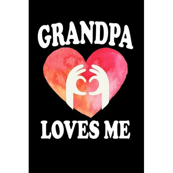 Grandpa Loves Me: Family Collection (Paperback)
