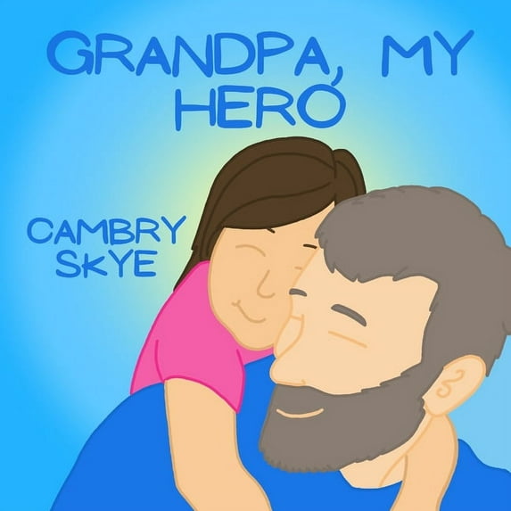 Grandpa, My Hero (Paperback)