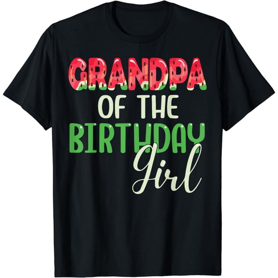 Grandpa Of The Birthday Girl Watermelon Family Matching T-Shirt