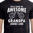 thumbnail image 1 of Grandpa Shirt This is what an Awesome Grandpa looks like tshirt shirt Grampa shirt Funny g, 1 of 2
