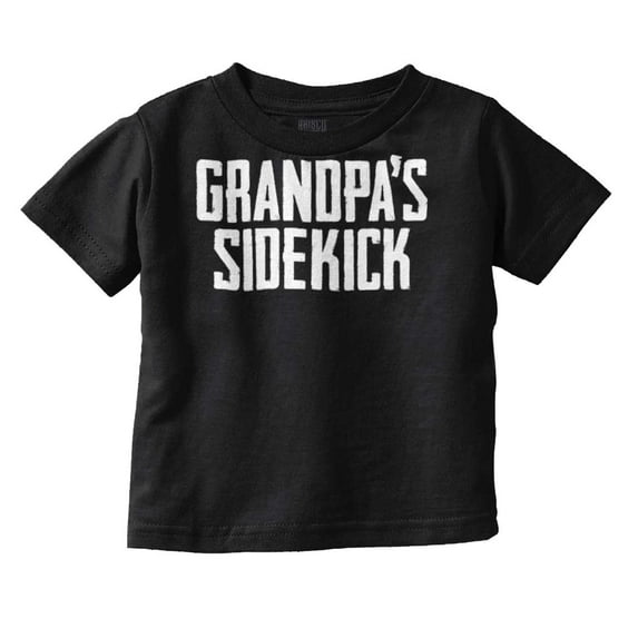 Grandpa Sidekick Cute Funny Grandkids Toddler Boy Girl T Shirt Infant Toddler Brisco Brands 12M