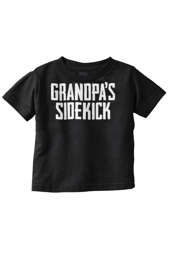 Grandpa Sidekick Cute Funny Grandkids Toddler Boy Girl T Shirt Infant Toddler Brisco Brands 5T