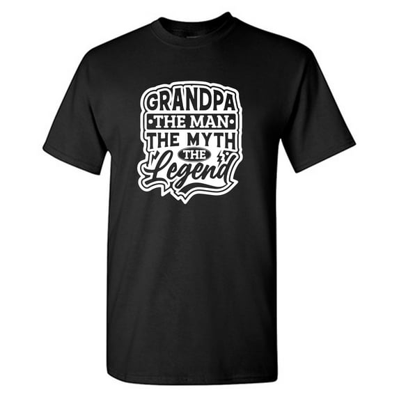 Grandpa The Man The Legend Sarcastic Humor Graphic Tees Gift For Mens Novelty Funny T Shirt