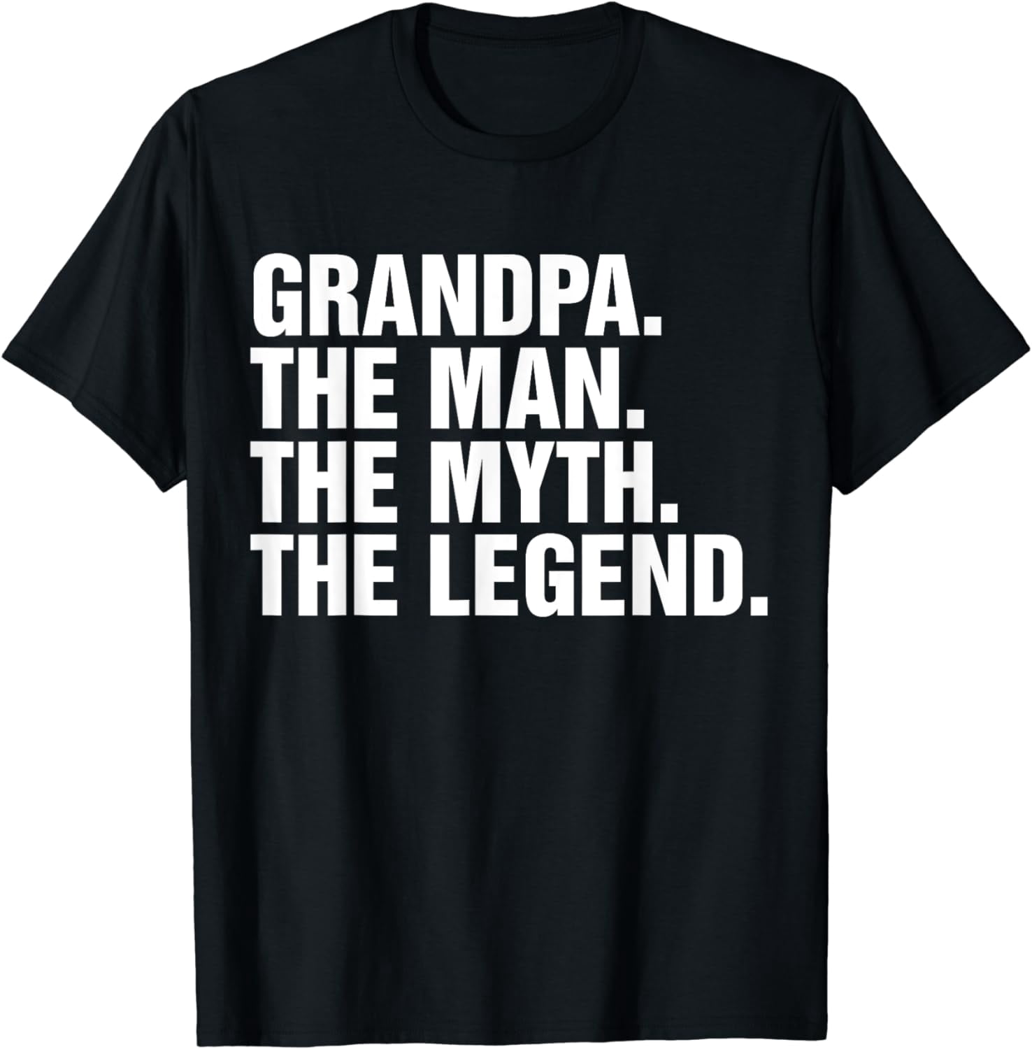 Grandpa. The Man. The Myth. The Legend. T Shirt - Walmart.com