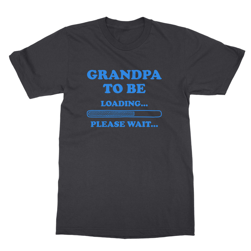 Grandpa To Be Funny Design New Grandpa Loading Unisex T-Shirt (Black ...