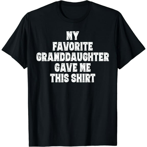 Grandpa and Grandma Funny Shirt from Granddaughter T-Shirt