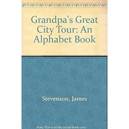 Pre-Owned Grandpa s Great City Tour: An Alphabet Book (Hardcover) 0688023231 9780688023232