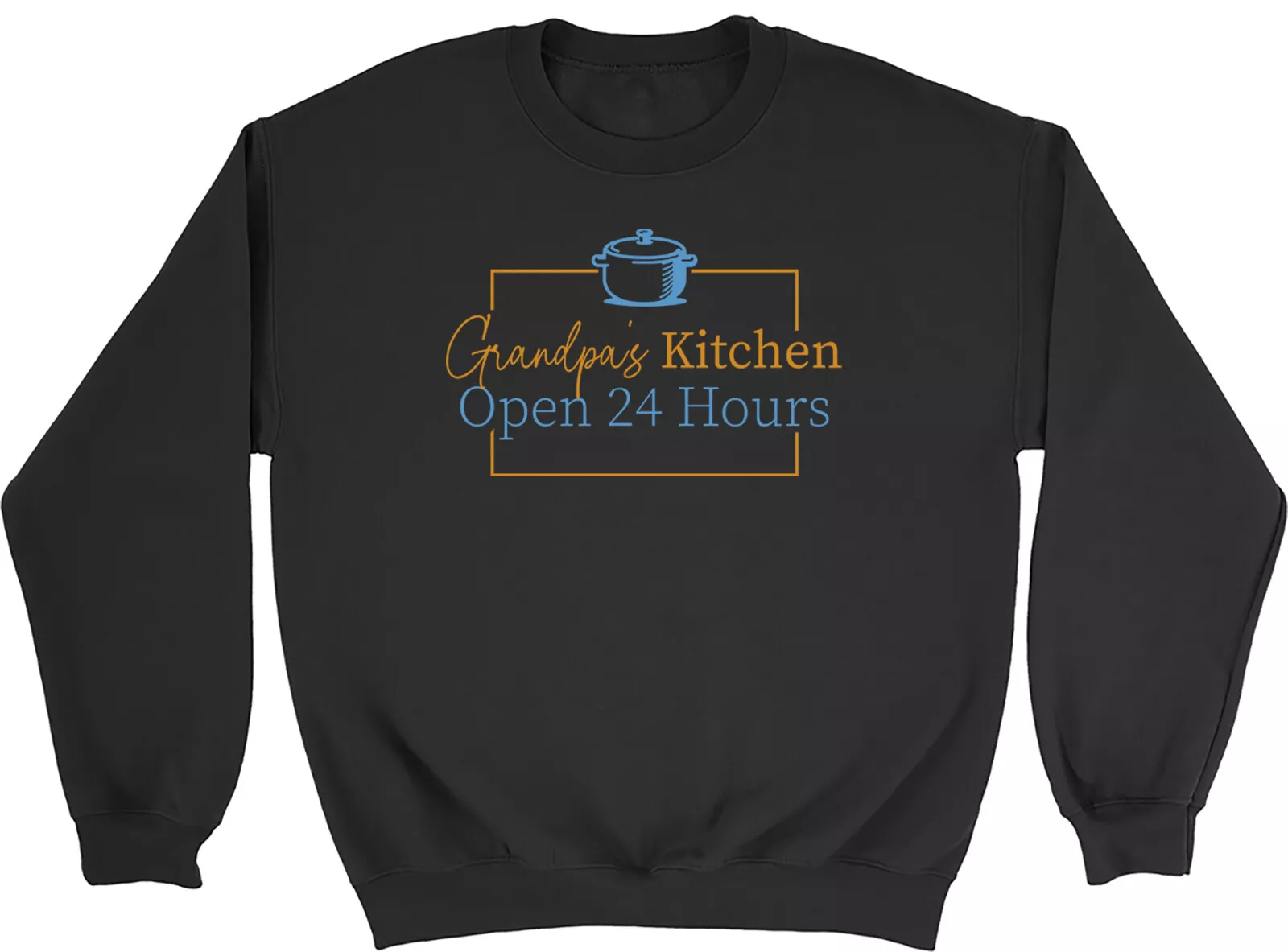 Grandpa's Kitchen Sweatshirt Men Womens Open 24 Hours Cooking Baking