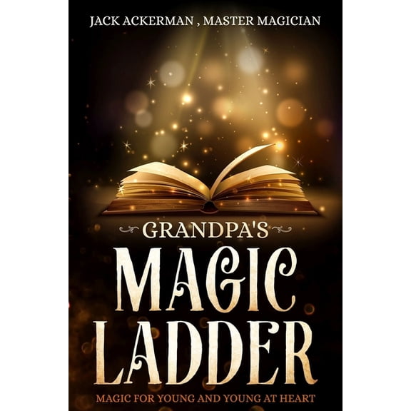 Grandpa's Magic Ladder, (Paperback)