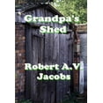 thumbnail image 1 of Grandpa's Shed, (Paperback), 1 of 1