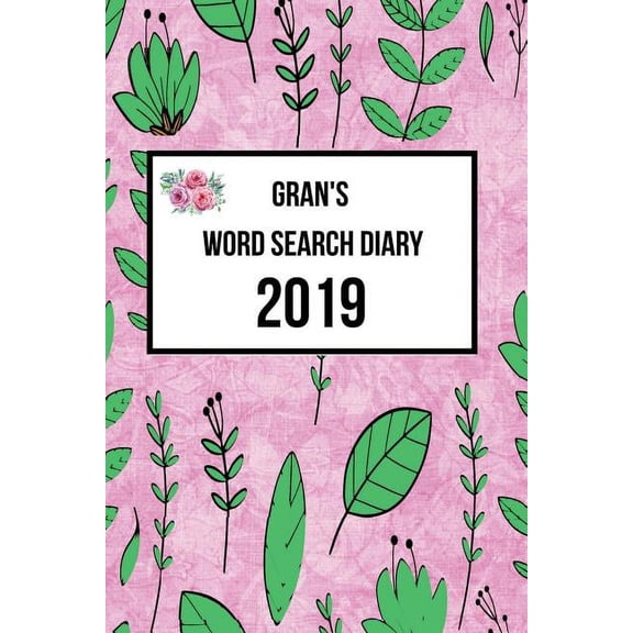 Grandparent Diaries: Gran's Word Search Diary 2019: Week to View with Space for Reminders and Notes Plus Weekly Word Search Puzzle (Paperback)(Large Print)