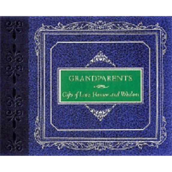 Pre-Owned Grandparents: Gifts of Love, Humor and Wisdom (Unknown) 1558538518 9781558538511