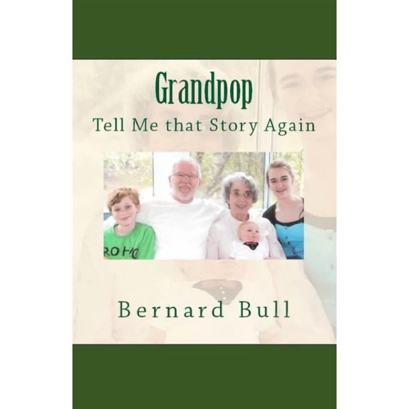 Grandpop, Tell That Story Again (Paperback)