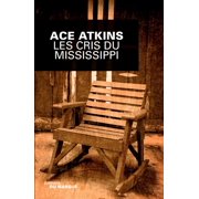 Grands Formats Les Cris Du Mississippi, Paperback