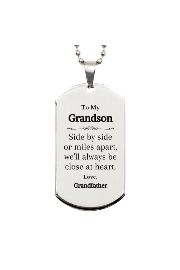 Grandson Engraved Silver Dog Tag - Side by side or miles apart, always close at heart. Perfect Gift for Birthday, Christmas, Graduation, Veterans Day