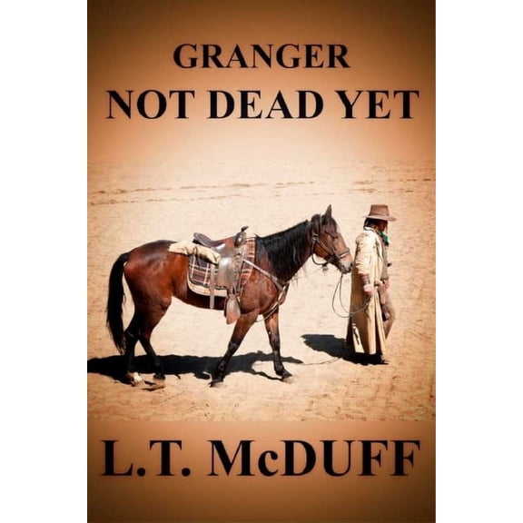 Granger: Granger: Not Dead Yet (Paperback)