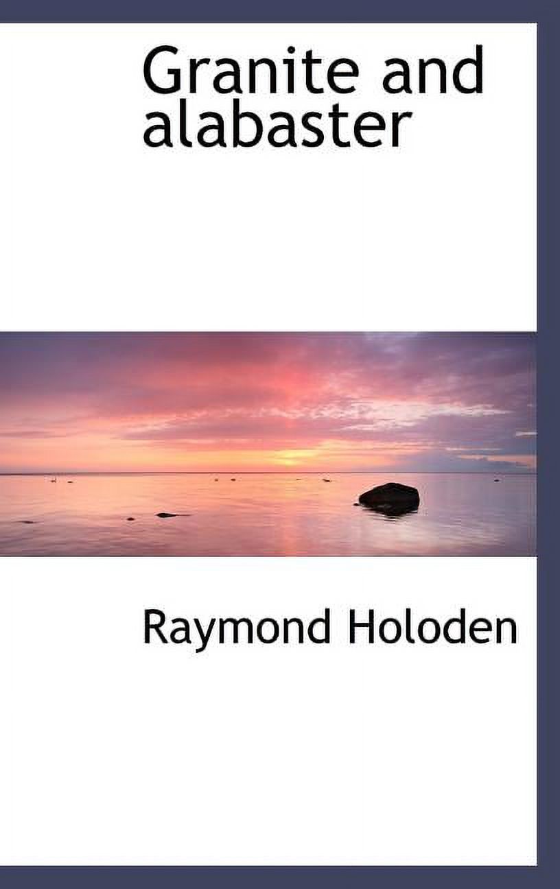Granite and Alabaster (Hardcover)