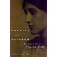 thumbnail image 1 of Pre-Owned Granite and Rainbow: The Life of Virginia Woolf (Hardcover) 0374166595 9780374166595, 1 of 1
