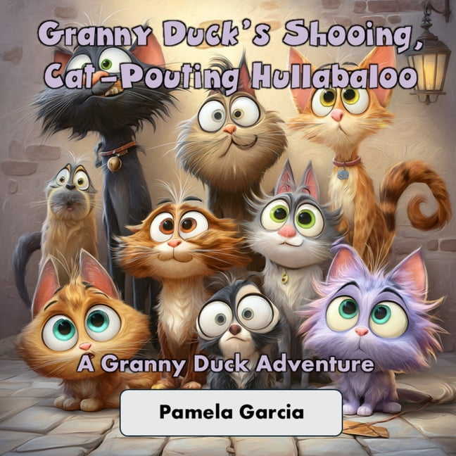 Granny Ducks Giggly Gaggle Granny Duck's Shooing, Cat-Pouting Hullabaloo, (Paperback)