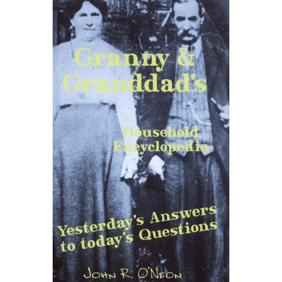 Granny & Granddad's Household Encyclopedia, (Hardcover)