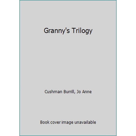 Pre-Owned Granny's Trilogy (Hardcover) 1647014646 9781647014643