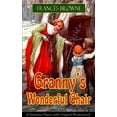 thumbnail image 1 of Granny's Wonderful Chair (Christmas Classic with Original Illustrations): Children's Storybook, (Paperback), 1 of 1