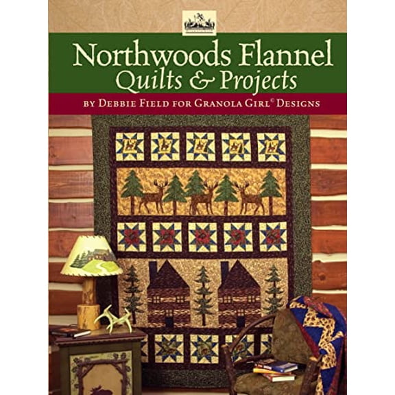 Pre-Owned Granola Girl(r) Designs Northwoods Flannel Quilts & Projects (Paperback) 0981804004 9780981804002