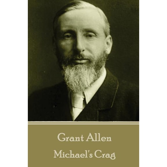 Grant Allen - Michael's Crag (Paperback)