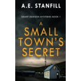 thumbnail image 1 of Grant Dawson Mysteries: A Small Town's Secret (Paperback), 1 of 1