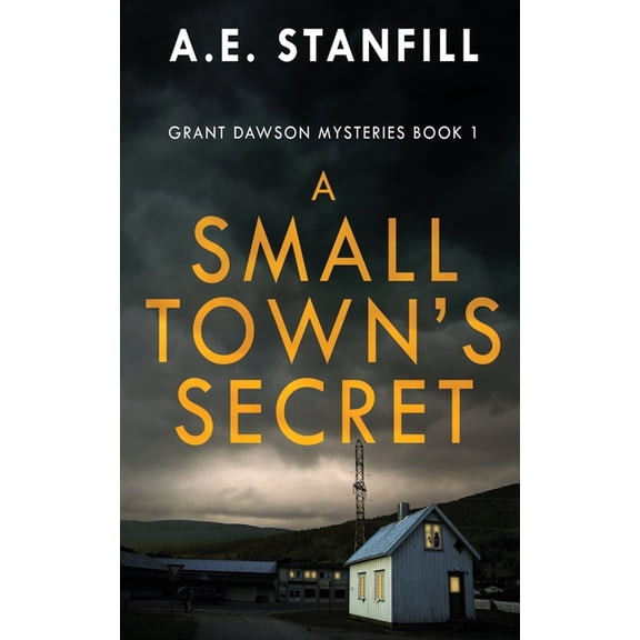 Grant Dawson Mysteries: A Small Town's Secret (Paperback)