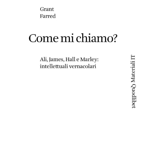 Grant Farred,Valeri Come mi chiamo? Ali, James, Hall, e Marley: intellettuali verna (Paperback)