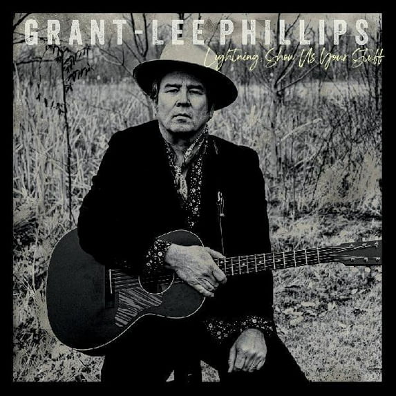 Grant-Lee Phillips - Lightning Show Us Your Stuff - Music & Performance - Vinyl
